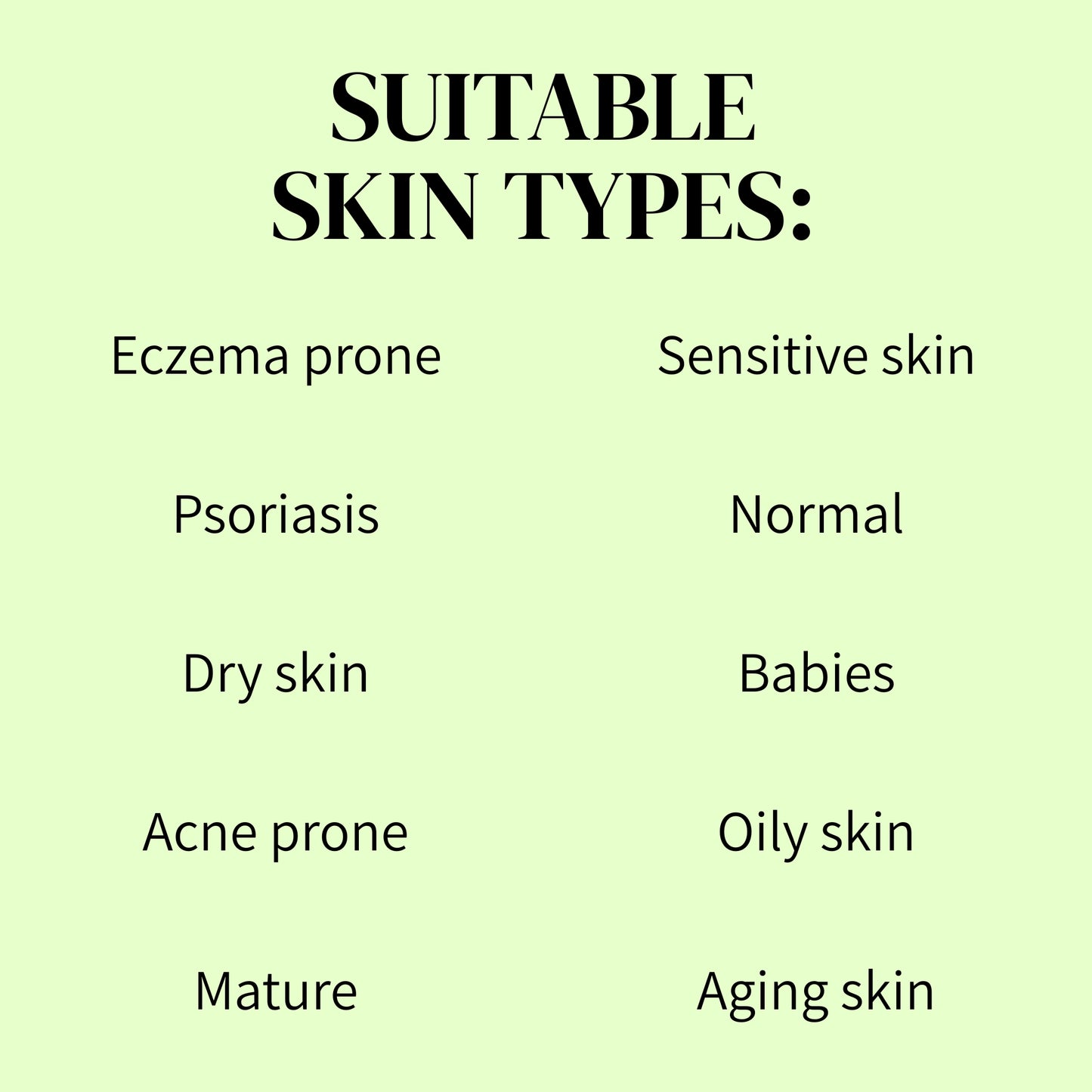 List of suitable skin types on a light green background
