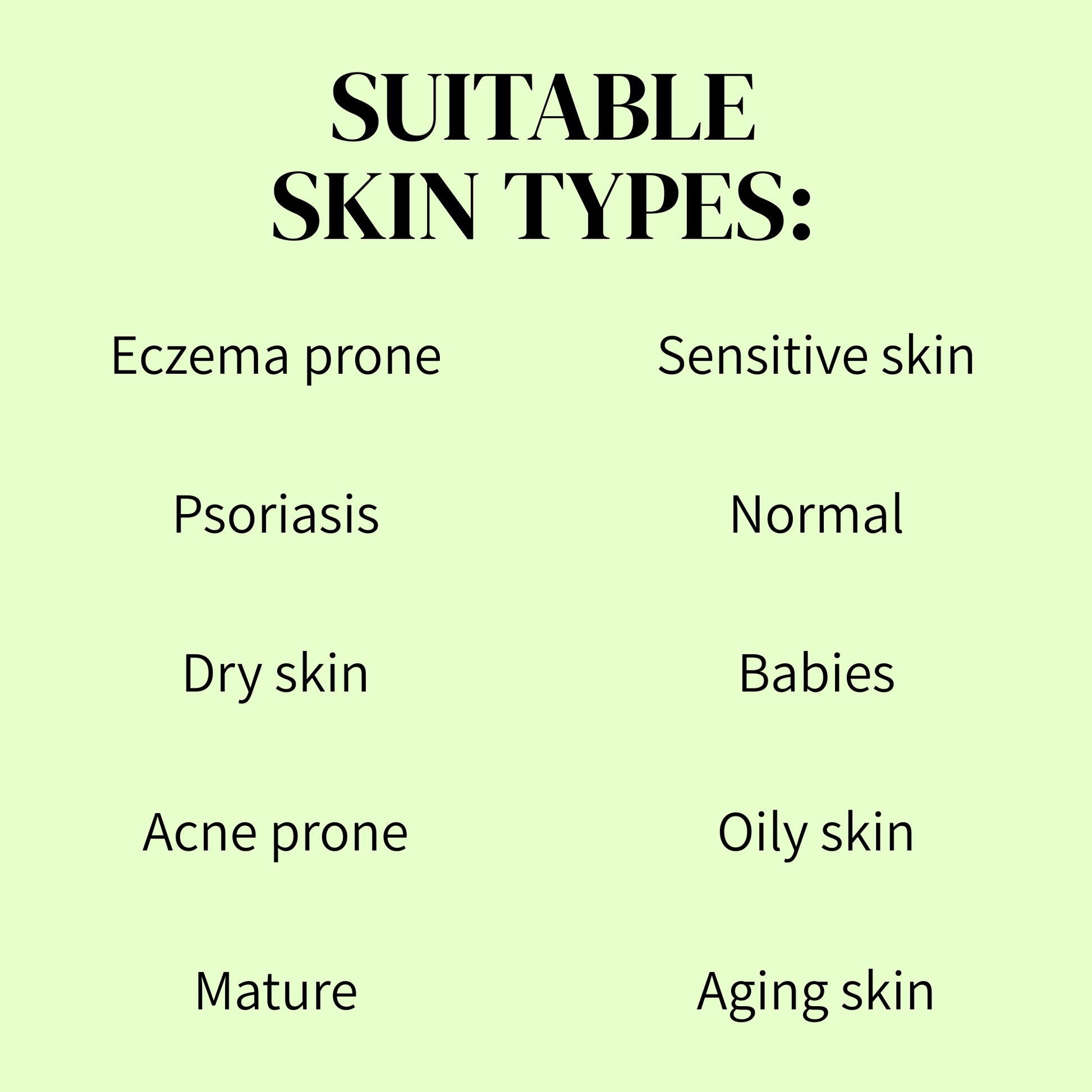 List of suitable skin types on a light green background